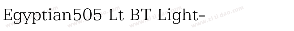 Egyptian505 Lt BT Light字体转换